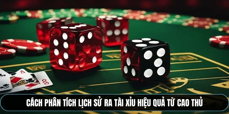 C&aacute;ch ph&acirc;n t&iacute;ch lịch sử ra t&agrave;i xỉu hiệu quả từ cao thủ